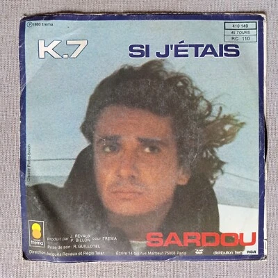 Sardou – K.7 [1980] Vinyl 7" Single 45 RPM Chanson Ballad Vocal Europop - Image 1 of 4
