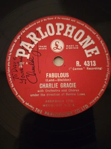 SIGNED COPY OF CHARLIE GRACIE FABULOUS 78RPM PARLOPHONE R. 4313 - Picture 1 of 5
