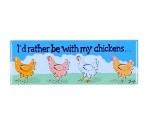 I'd Rather Be With My Chickens Magnet Handmade Retro Farmhouse Decor Gift - Picture 1 of 8