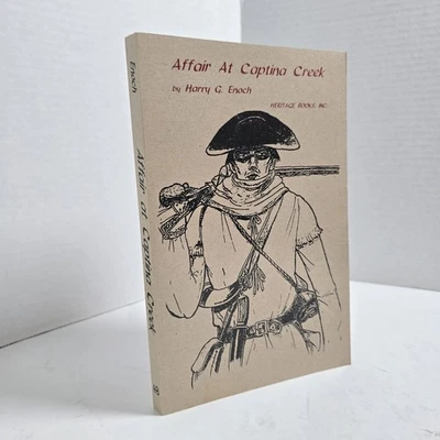 Affair at Captina Creek Paperback Enoch, Harry Heritage Books Revolutionary War - Image 1 of 4