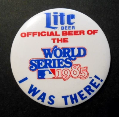 1985 World Series "I Was There" Lite Beer Pin St. Louis Cardinals K.C. Royals 3" - Image 1 of 2