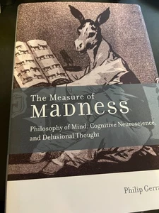 Measure of Madness : Philosophy of Mind, Cognitive Neuroscience Philip Gerrans - Bild 1 von 2
