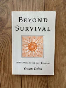 UK 1st Edition Beyond Survival by Yvonne Dolan Mental Health Healing & Recovery - Picture 1 of 11
