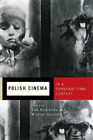 Michael Goddard Polish Cinema in a Transnational Context (Hardback)