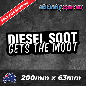 Diesel Soot gets the Moot Sticker Funny Laptop Car Window Bumper 4x4 Ute Decal - Foto 1 di 3