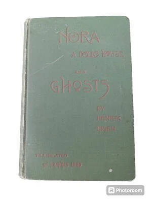 Nora or A Doll's House Ghosts by Henrik Ibsen 1890 Antique Drama Play - Image 1 of 4