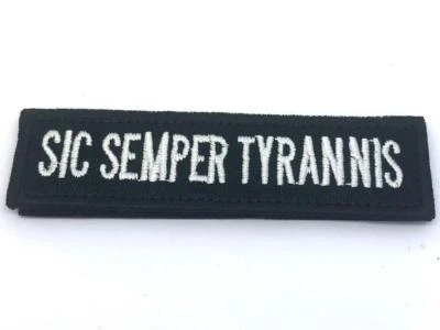 Sic Semper Tyrannis Cosplay Bestickt Airsoft Klett-Patch - Bild 1 von 3