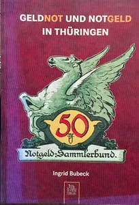 Geldnot und Notgeld in Thürigen Ingrid Bubeck Sutton Verlag 2007 Geschichte.. - Picture 1 of 1