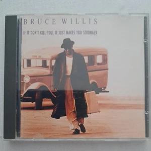Bruce Willis- If it don't kill you, it just makes you stronger (CD 1989) VGC - Picture 1 of 4