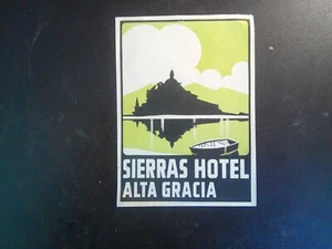 *HOTEL SIERRAS EN ARGENTINA* ETIQUETA DE HOTEL/EQUIPAJE VINTAGE. Aprox. 4,00" x 5,25" - Imagen 1 de 1
