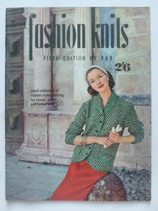 FASHION KNITS by P & B – Fifth Edition (c.1958) - Vintage  Knitting Patterns - Picture 1 of 18