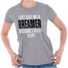 Call Me A Dreamer I Sleep A Lot Funny Lazy Womens Short Sleeve Ladies T Shirt