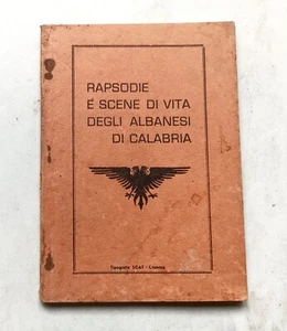 RAPSODIE E SCENE DI VITA DEGLI ALBANESI DI CALABRIA RACCOLTA CANTI POPOLARI 1959 - Foto 1 di 2