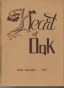 1947 PACIFIC UNIVERSITY YEARBOOK, HEART OF THE OAK, FOREST HOVE, OREGON - Bild 1 von 1