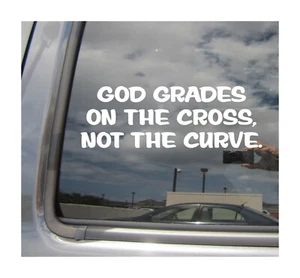 God Grades on the Cross Not the Curve Christ Christian Vinyl Decal Sticker 08422 - Picture 1 of 1