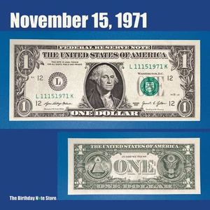 November 15, 1971 Birthday Anniversary $1 One Dollar Bill Serial Number 11151971 - Picture 1 of 2