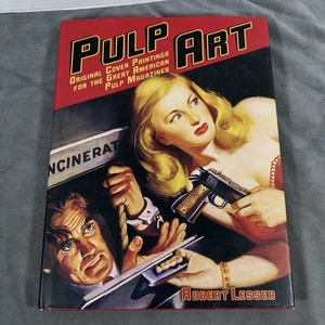 Pulp Art: Original Cover Paintings - Hardcover, by Robert Lesser - Very Good u - Imagen 1 de 21