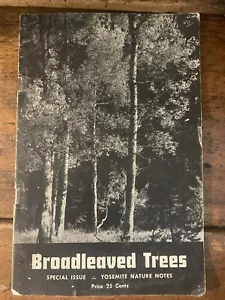 Broadleaved Trees Special Issue Yosemite Nature Notes 1947 Rare PB - Picture 1 of 4