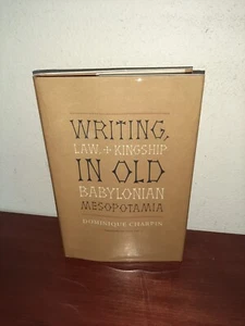 Writing, Law, and Kingship in Old Babylonian Mesopotamia - Imagen 1 de 5