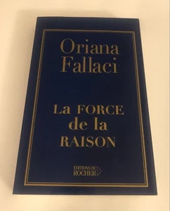 La Force de la Raison by Oriana Fallaci 2004 FRENCH Version The Force of Reason - Picture 1 of 10