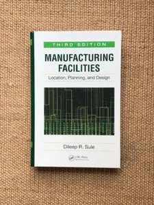 Manufacturing Facilities : Location, Planning, and Design (US HARDCOVER 3/E) - Bild 1 von 2