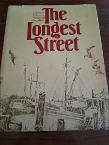 The Longest Street: A Story of Lafourche Parish and Grand Isle Tanya Diddo 1980 - Picture 1 of 21