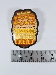 VINTAGE WAFFLE HOUSE HASHD BROWNS COVERED, SMOTHERED & DOUBLED BUTTON 3-1/2" - Picture 1 of 3