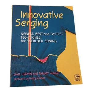 Creative Serging Innovative Applications Nancy Bednar Anne Van Der Kley Book EC - Picture 1 of 6