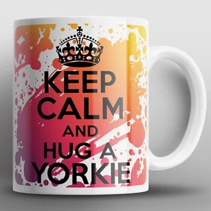 Keep Calm And Hug A Yorkie Mug Mugs Yorkshire Terrier Dog Dogs Puppy Pets Gift - Imagen 1 de 2
