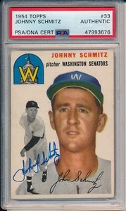 Johnny Schmitz Washington Senators Auto Signed 1954 Topps Card #33 ~ PSA/DNA - Picture 1 of 7