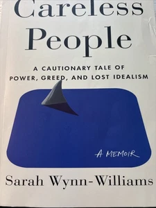 Careless People: a Cautionary Tale of Power, Greed, and Lost Idealism - Bild 1 von 1