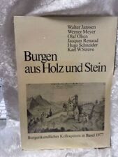 Burgen aus Holz und Stein Burgenkundl. Kolloquium in Basel 1977. Mit Beitr. von 