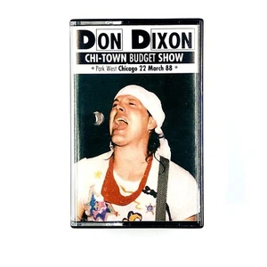 DON DIXON CHI-TOWN BUDGET SHOW Cassette Tape OG 1988 Hard Rock Rare - Picture 1 of 5
