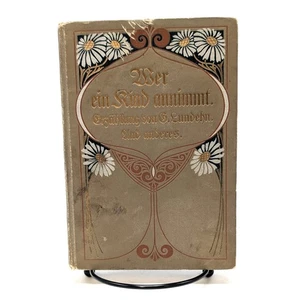1909 Antique German Book Wer ein Kind annimmt in Meinem Namen by G. Lundehn - Imagen 1 de 9