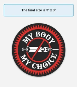 My Body My Choice Stickers lot of 3 ANTI 💉 Vaccine GOV-DID PLANDEMIC HOAX - Picture 1 of 5