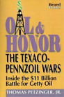 Thomas Petzinger Oil and Honor: the Texaco-Pennzoil Wars (Tapa blanda)