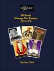 50 Great Vintage Car Posters 1919-1930