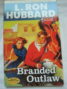 $$~Branded Outlaw-L Ron Hubbard~Golden Age Western~Advanced Readers Ed~NEW~LBDSC - Picture 1 of 3