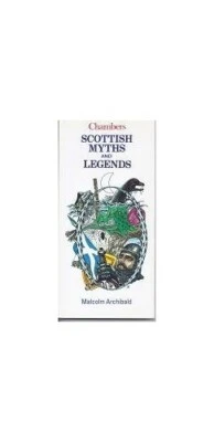 Scottish Myths and Legends (Chambers' Mini Gu... by Archibald, Malcolm Paperback - Image 1 of 2