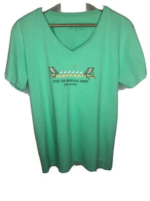 Life Is Good T Shirt Stay Six Seagulls Apart Women XL Green Tee Short Sleeve - Image 1 of 4