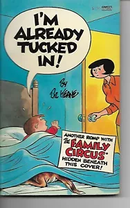 Vintage Family Circus Book: I'm Already Tucked In! - Bil Keane - Picture 1 of 1