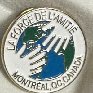 Pin Tack Vintage CANADA Montréal La Force D'amitié T-6092