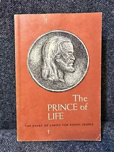 Vtg. The Prince of Life: Story of Christ for Young People - Episcopal (bin176) - Picture 1 of 17