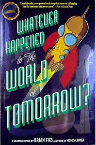 Whatever Happened to the World of Tomorrow? - Picture 1 of 2