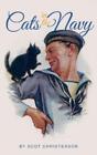 Scot Christenson Cats In The Navy Hardback