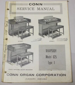 CONN Organ Rhapsody Model 625 Style 1 & 2 Style 2 With Fall Board Service Manual - Picture 1 of 1