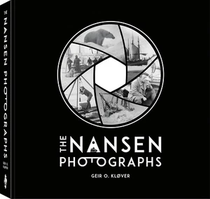 The Nansen Photographs - 9788282351140 NEW Geir O. Kløver - Picture 1 of 7