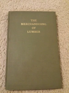 The Merchandising of Lumber: From the standpoint of the lumber sales manager - Imagen 1 de 3