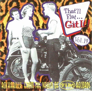 (CD) That'll Flat ... Git It! Vol. 19 - Bear Family Records - Bild 1 von 2