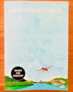 NOT EVERYBODY LIVES THE SAME WAY by JEAN-PAUL DUBOIS - *PROOF* - Bild 1 von 1